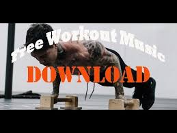 Free Workout Music Mp3 Download Youtube