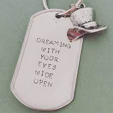 Dreaming With Your Eyes Wide Open Greatest Showman Etsy The Greatest Showman Showman Hand Stamped Keychain