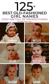 100 beautiful female names ❝ give your daughters difficult names. 101 Beautiful Old Fashioned Baby Names For Girls With Vintage Charm