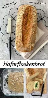 Saftiges Haferflockenbrot Langsam Kocht Besser Rezept Brot Backen Rezept Einfach Haferflockenbrot Brot Backen Einfach