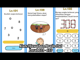 Questions & answer keys level 111 question: Brain Out 101 Jawaban Gamers Smart