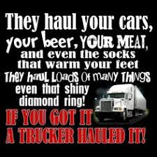 Truck drivers often assist with loading and unloading their vehicle. 100 Trucker Quotes Ideas Trucker Quotes Trucker Truck Driver