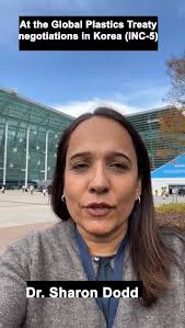 A message from CAPE doctor Sharon Dodd during the last hours of INC-5:  “Canada, sign a treaty that is fair, that caps production, that restricts  chemicals that are harmful to humans, and be just to ...