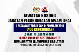 Jawatan kosongjawatan kosong terkini pilihanjohor. Jabatan Perkhidmatan Awam Malaysia Jpa Jawatan Kosong Kerajaan September 2017