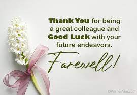 Check spelling or type a new query. 70 Farewell Messages For Colleague And Coworker Wishesmsg