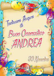 Tantissimi Auguri Di Buon Onomastico Andrea 30 Novembre Auguri Di Buon Onomastico Buon Onomastico Onomastico Auguri Di Buon Compleanno