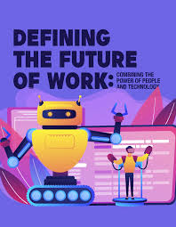Download The Article Defining The Future Of Work Combining The Power Of People And Technology