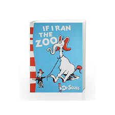 Buy on bookshop.org buy on amazon. If I Ran The Zoo By Dr Seuss Buy Online If I Ran The Zoo Rebranded Edition Edition 31 March 2011 Book At Best Price In India Madrasshoppe Com