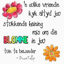 Vriendinne Afrikaanse Quotes Inspirational Quotes Afrikaans Quotes