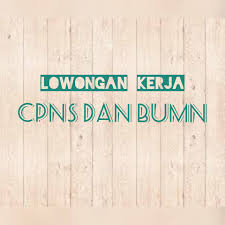 Info lowongan kerja mulai lulusan smp sma smk d3 d4 s1 s2 semua jurusan loker 2021 bank bumn cpns pln pertamina hotel dll. Info Loker Cpns Dan Bumn Posts Facebook