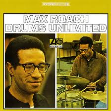 Max Roach : Drums Unlimited (LP, Vinyl record album) -- Dusty Groove is  Chicago's Online Record Store