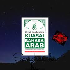 Kemudahan dalam mempelajari agama islam secara lebih dalam. Buku Original Cepat Dan Mudah Kuasai Bahasa Arab Shopee Indonesia