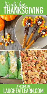 I love the candy corn turkey cookies and pilgrim hat how cute are these cute indian corn recipes?! The Best Thanksgiving Harvest Treats For Teachers Laugh Eat Learn