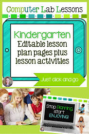 Kindergarten Technology Lesson Plans And Activities For The Entire School Year That Kindergarten Technology Lessons Kindergarten Technology Technology Lessons