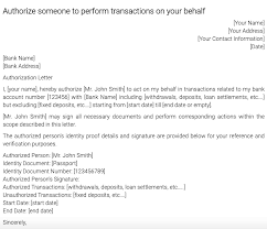 Do not forget to include. How To Write Authorization Letter For Bank Authorization Letter