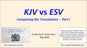 Kjv Vs Esv Part I The Old Testament