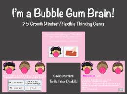 Boom Cards Bubble Gum Brains Growth Mindset In 2020 Growth Mindset Flexible Thinking Bubbles