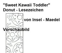 Kostenlos ausmalbilder ausdrucken und ausmalen. Ausmalbild Sweet Kawaii Toddler Donut Lesezeichen Lesezeichen Ausmalen Ausmalbild