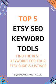 5 Etsy Seo Keyword Tools Find Keywords For Your Etsy Shop Listings Etsy Seo Seo Keywords Etsy Shop Seo