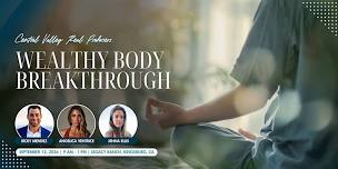 Wealthy Body Breakthrough