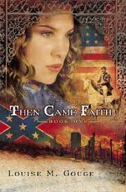 Then Came Faith (Then Came Faith, #1) by Louise M. Gouge
