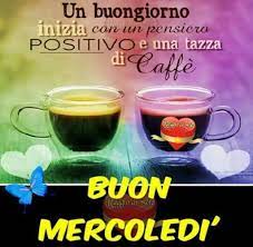 Immagini Buongiorno Mercoledi Nuove Immaginibuongiorno Info Buongiorno Mercoledi Buon Mercoledi Buongiorno