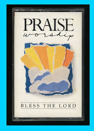 Hosanna Music Praise Worship Bless The Lord Cassette Tape 1989 Album Vg Praise And Worship Hosanna Music Bless The Lord