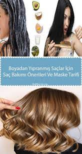 Boyadan Yipranmis Saclar Icin Sac Bakimi Ve Maske Tarifi Kiyafet Kombinleri Sac Bakimi Sac Sac Modeli Fikirleri