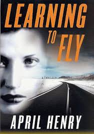 Amazon.com: Learning to Fly: A Thriller: 9780312290528: Henry, April: ספרים