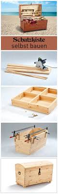 Truhe Selber Bauen Schatzkisten Kiste Und Truhe