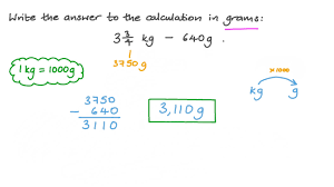 Question Video Converting Weight From Kilograms To Grams Nagwa