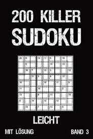 Gib die ziffern deines sudokurätsels ein und klick auf lösung(en) suchen! Bol Com 200 Killer Sudoku Leicht Mit L Sung Band 3 Anspruchsvolle Summen Sudoku Puzzle