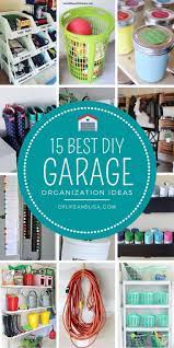 15 Simply Awesome Garage Organization Ideas Garage Organization Diy Garage Organization Garage Workshop Organization