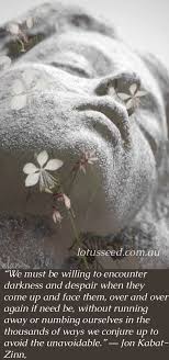 Not Always So Practicing The True Spirit Of Zen Jon Kabat Zinn Buddhism Zen Quotes By Lotusseed Com Au Buddha Wisdom Spiritual Wisdom Buddhist Quotes