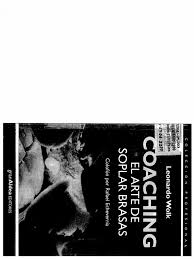 Libro pdf libros gratuitos soplo arte libros. Coaching El Arte De Soplar Las Brasas Leonardo Wolk