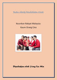 Antara tiga kaum utama di malaysia ialah melayu,cina dan india telahpun menetap di tanah ini selama 5 abad. Buku Skrap Kaum Cina Di Malaysia