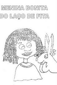 Pedagogia Seculo Xxi Desenho Do Livro Menina Bonita Do Laco De Fita