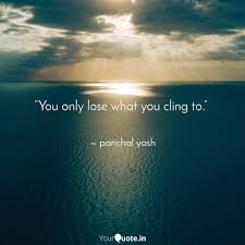 Maybe you would like to learn more about one of these? You Only Lose What You C Quotes Writings By Sweet Yashu Yourquote
