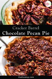 How To Make Cracker Barrel Chocolate Pecan Pie At Home Recipe In 2022 Pecan Pie Chocolate Pecan Cracker Barrel Recipes