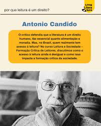 📚 Leitura é um direito, não um privilégio! 📖 Antonio Candido defendia que  a literatura é tão essencial quanto alimentação e moradia. Mas, no Brasil,  quem realmente tem acesso à leitura? 🔹