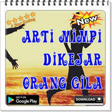 Dan berikut ini adalah beberapa penyebab dari ketidakstabilan skilogis sesuai ahli tafsir. Arti Mimpi Dikejar Orang Gila For Android Apk Download