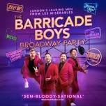 The Barricade Boys - Broadway Party (US Tour)