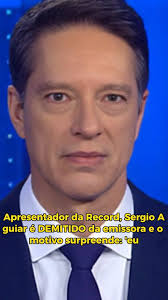 Record presenter, Sergio Aguiar is FIRED from the station and the reason is  surprising: 'I