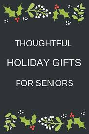 thoughtful holiday gifts for seniors