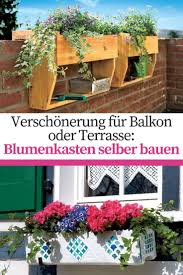 Blumenkasten Selber Bauen Selbst De Blumenkasten Selber Bauen Blumenkasten Balkon Selber Bauen
