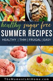 My grandmother is extremely diabetic and cannot have sugar. 24 Sugar Free Summer Recipes Drinks Appetizers Meals Treats