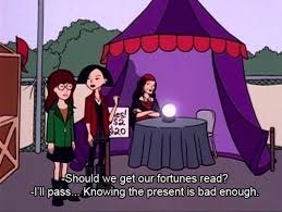 Pessimism and negativity sometimes come naturally to you, whether you want it to or not. 22 Daria Quotes That Speak To Your Dark Sarcastic Soul Revelist