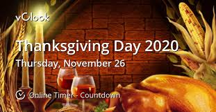 What day is thanksgiving day 2020. When Is Thanksgiving Day 2020 Countdown Timer Online Vclock