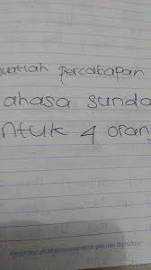 14 contoh paguneman bahasa sunda halus tentang keluarga. Percakapan Bahasa Sunda Untuk 4 Orang Brainly Co Id