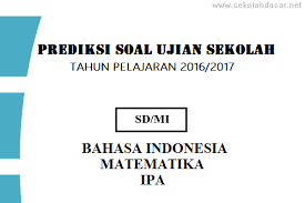 Check spelling or type a new query. Prediksi Soal Un Us Sd Mi 2017 Dan Kunci Jawaban Sekolahdasar Net
